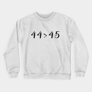 44 > 45 Crewneck Sweatshirt